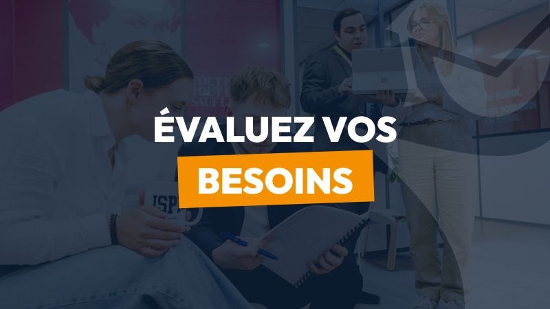 Évaluons ensemble vos besoins 
